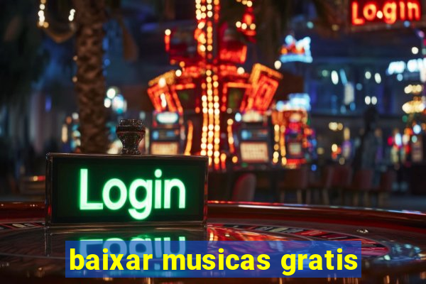 baixar musicas gratis